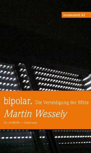 bipolar. de Martin Wessely