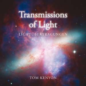 Transmissions of Light. Lichtübertragungen. CD de Tom Kenyon