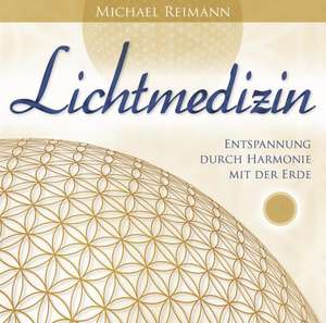 Lichtmedizin de Michael Reimann