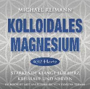 Kolloidales Magnesium [432 Hertz] de Michael Reimann