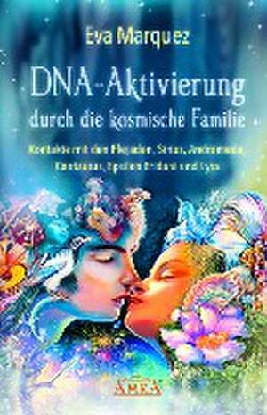 DNA-Aktivierung durch die kosmische Familie de Eva Marquez