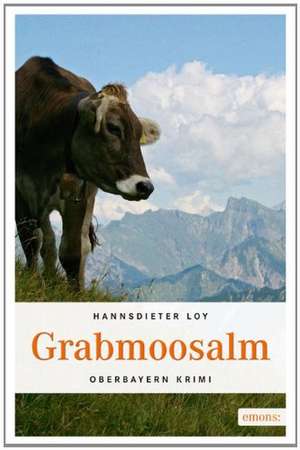 Grabmoosalm de Hannsdieter Loy