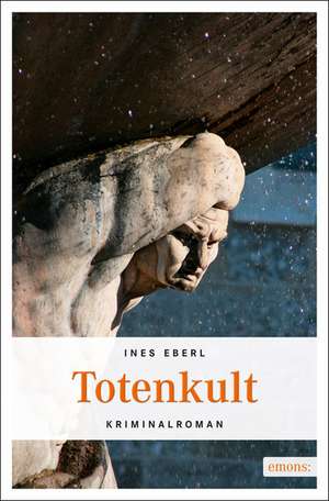 Totenkult de Ines Eberl