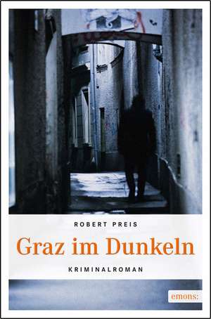 Graz im Dunkeln de Robert Preis