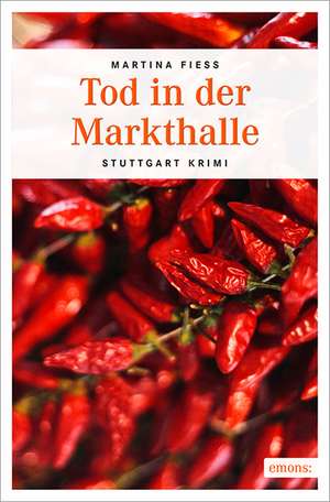 Tod in der Markthalle de Martina Fiess