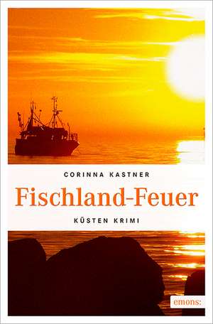 Fischland-Feuer de Corinna Kastner