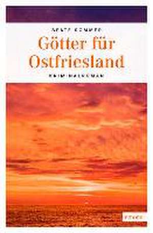 Götter für Ostfriesland de Beate Sommer