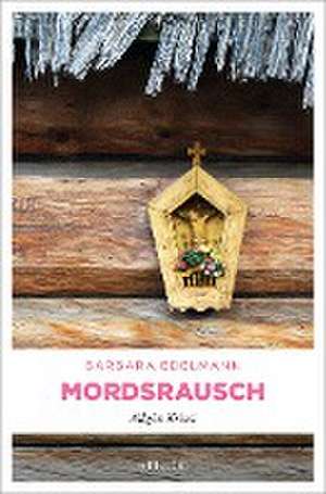 Mordsrausch de Barbara Edelmann