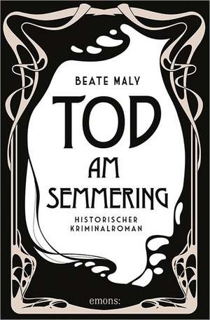 Tod am Semmering de Beate Maly