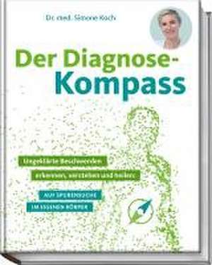 Der Diagnose-Kompass de Simone Koch