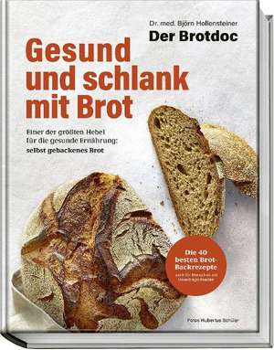 Gesund und schlank mit Brot de Björn Hollensteiner