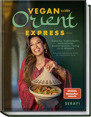 Vegan trifft Orient - Express de Serayi