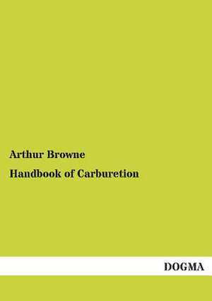 Handbook of Carburetion de Arthur Browne