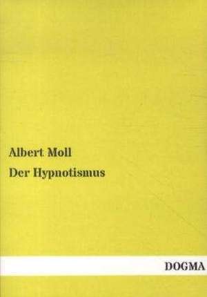 Der Hypnotismus de Albert Moll