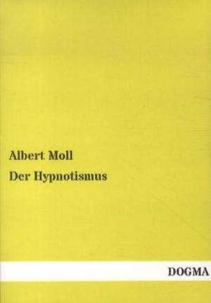 Moll, A: Hypnotismus