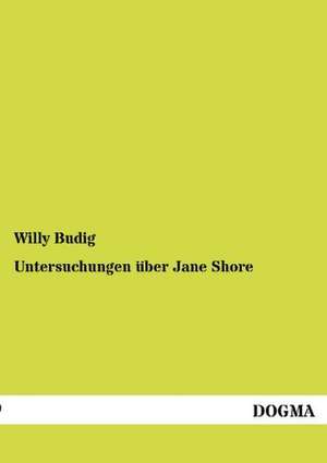 Untersuchungen über Jane Shore de Willy Budig