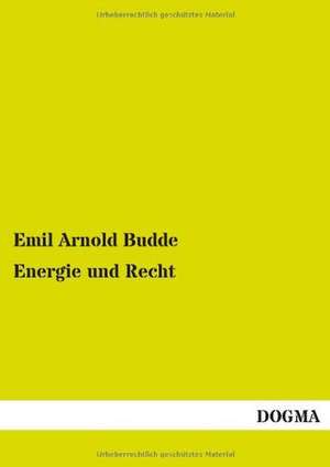 Energie und Recht de Emil Arnold Budde