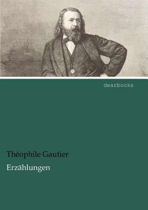 Erzählungen de Théophile Gautier