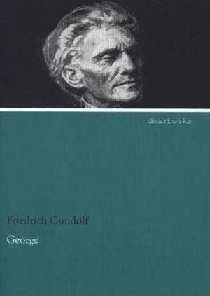 George de Friedrich Gundolf