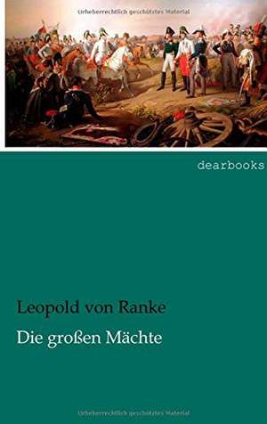 Die großen Mächte de Leopold von Ranke