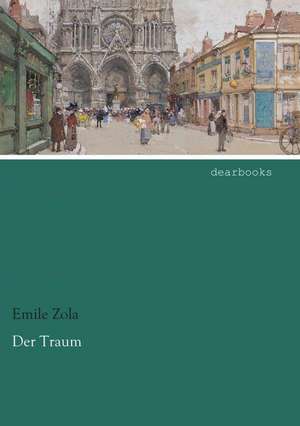 Der Traum de Émile Zola