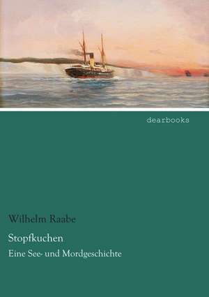 Stopfkuchen de Wilhelm Raabe