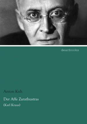 Der Affe Zarathustras de Anton Kuh