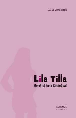 Lila Tilla de Gust Verdonck