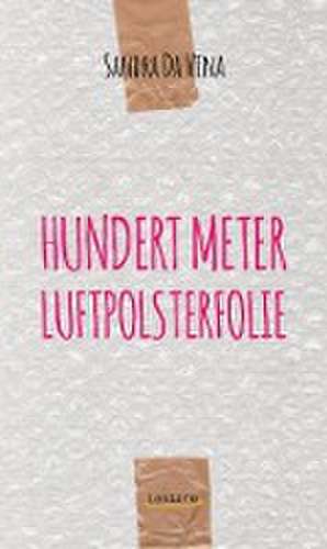 Hundert Meter Luftpolsterfolie de Sandra Da Vina