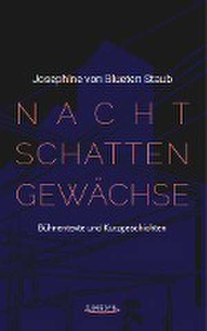 Nachtschattengewächse de Josephine von Blueten Staub