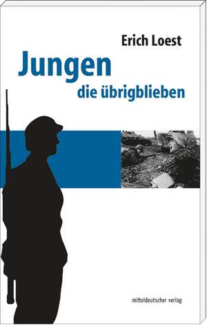 Jungen die übrigblieben de Erich Loest