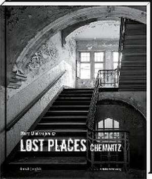 Lost Places Chemnitz de Marc Mielzarjewicz