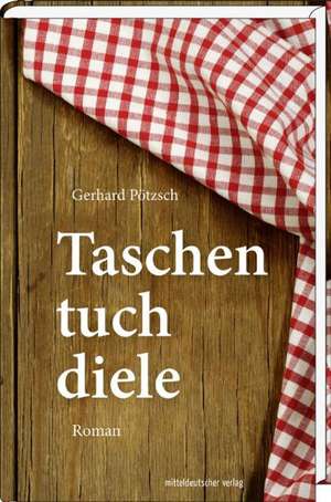 Taschentuchdiele de Gerhard Pötzsch