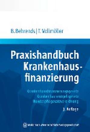 Praxishandbuch Krankenhausfinanzierung de Behrend Behrends