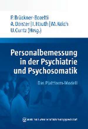 Personalbemessung in der Psychiatrie und Psychosomatik de Peter Brückner-Bozetti