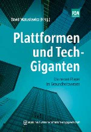 Plattformen und Tech-Giganten de David Matusiewicz