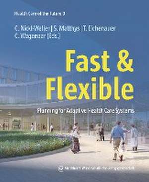 Fast & Flexible de Christine Nickl-Weller