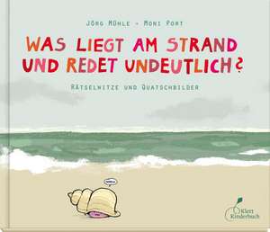 Was liegt am Strand und redet undeutlich? de Moni Port