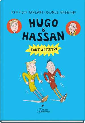 Hugo & Hassan - Echt jetzt?! de Kim Fupz Aakeson