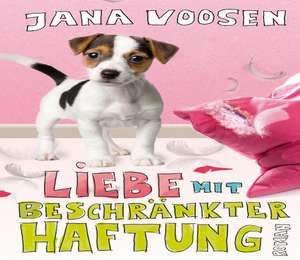 Liebe mit beschränkter Haftung de Jana Voosen