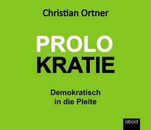 Prolokratie de Christian Ortner