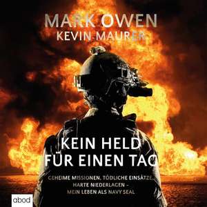 Kein Held für einen Tag de Mark Owen