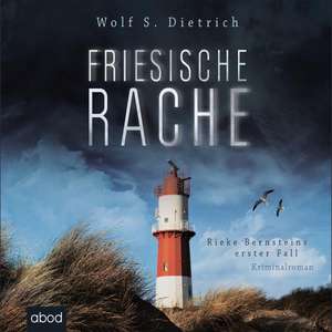 Friesische Rache de Wolf S. Dietrich