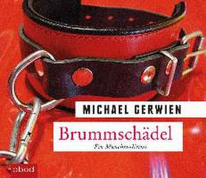 Brummschädel de Michael Gerwien