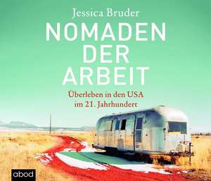 Nomaden der Arbeit de Jessica Bruder