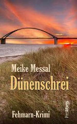 Dünenschrei de Meike Messal