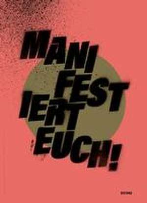 MANIFESTiert Euch! de Valeria Schulte-Fischedick