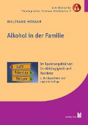 Alkohol in der Familie de Waltraud Hörauf