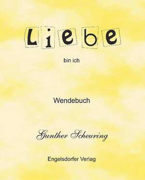 Liebe - Angst de Gunther Scheuring