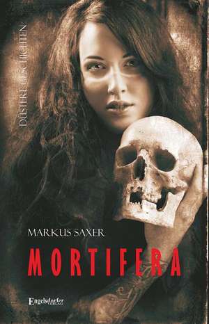 MORTIFERA de Markus Saxer